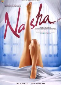 Nasha (2013) Hindi Movie Theatrical Trailer 1