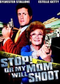 Stop Or My Mom Will Shoot (1992) HDTVRip 480p 300MB 1