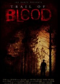 Trail of Blood 2011 Watch Online