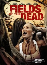 Fields of the Dead 2014 Watch Online