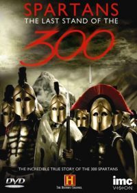 Last Stand of the 300 2007 Watch Online