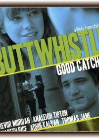 Buttwhistle 2014 Watch Full Movie IN HD 1080p Free Watch Online 2