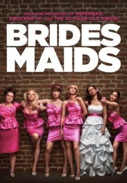 Bridesmaids (2011) English Movie In Hindi Dubbed Free Download HD 720p 200MB