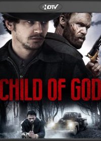 Child of God 2013 Free Download Full English Movie 300MB Free Download 1