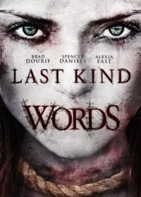 Last Kind Words (2012) English Movie Free Download In 300MB 720p 1