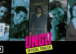 Ungli (2014) Hindi Movie Official Trailer 720p Free Download