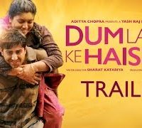 Dum Laga Ke Haisha (2015) Hindi Movie Official Trailer 720P