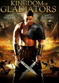 Kingdom of Gladiators (2011) Hindi Dubbed 150MB 480p Download