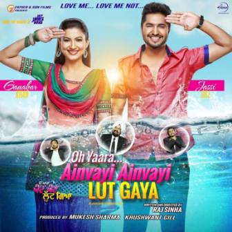 Oh Yaara Ainvayi Ainvayi Lut Gaya (2014) Punjabi