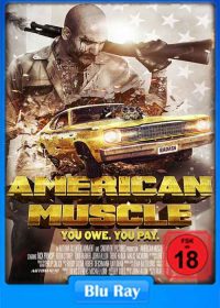 American Muscle (2014) DVDRip Full Movie Watch Online