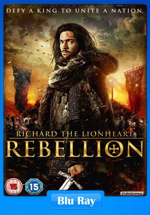 Richard-The-Lionheart-Rebellion-2015-BluRay-720p-650MB-Poster