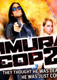 Samurai Cop 2 Deadly Vengeance (2016) HD Download 480p