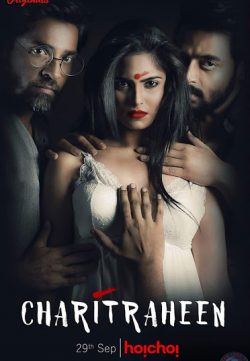 18+ Charitraheen (2018) Season 1 Complete Hindi 720p HDRip x26