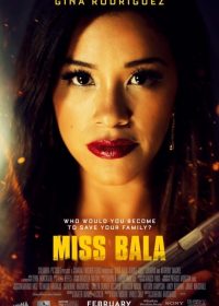 Miss Bala (2019)