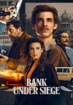 Bank Under Siege 2024 WEB-DL Hindi Dual Audio ORG S01 Complete Download 720p 480p